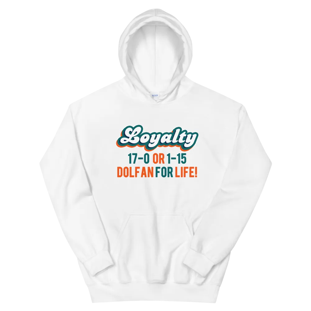 Loyalty (17-0 or 1-15) Hooded Sweatshirt